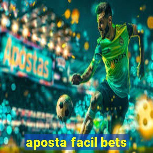 aposta facil bets