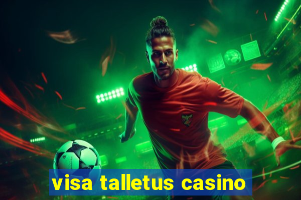 visa talletus casino