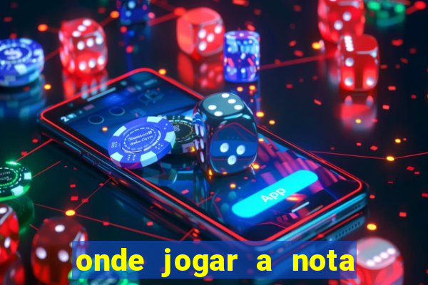 onde jogar a nota do enem