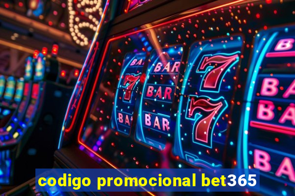 codigo promocional bet365