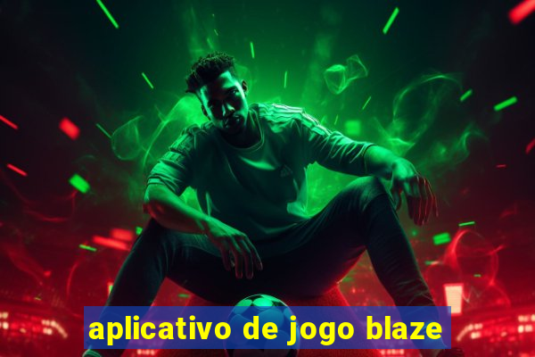 aplicativo de jogo blaze