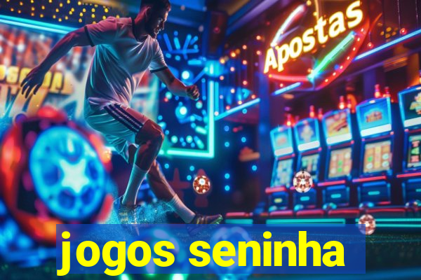 jogos seninha