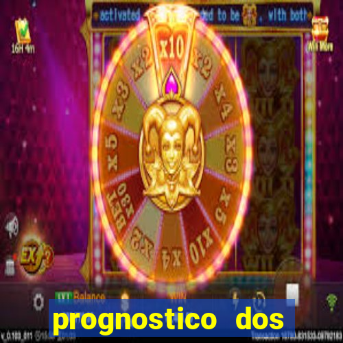 prognostico dos jogos de hoje