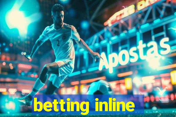 betting inline