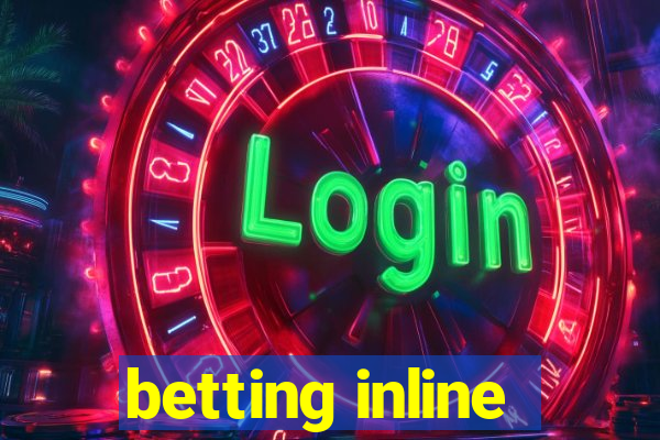 betting inline