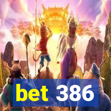 bet 386