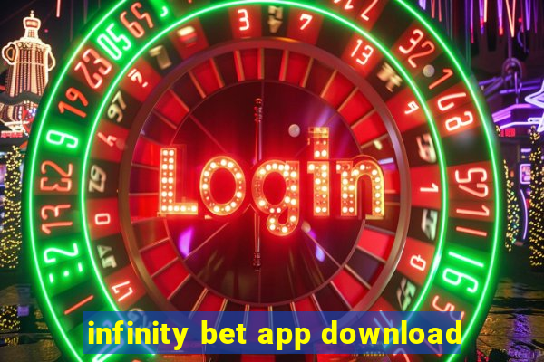 infinity bet app download