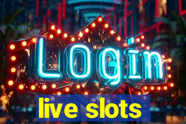 live slots