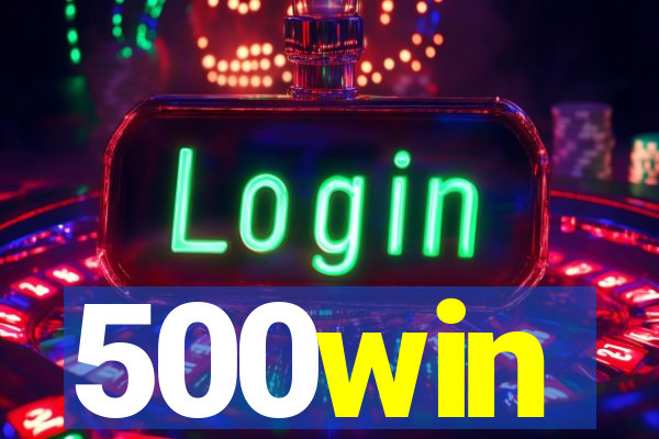 500win