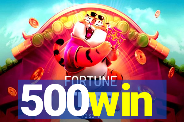 500win