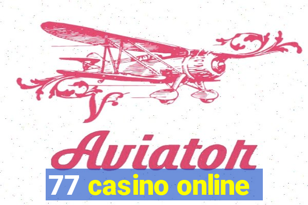 77 casino online