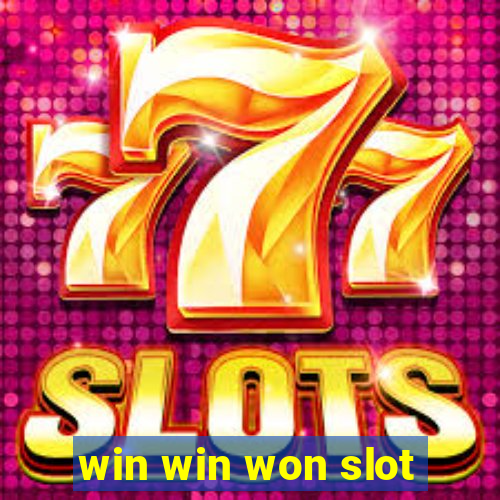 win win won slot