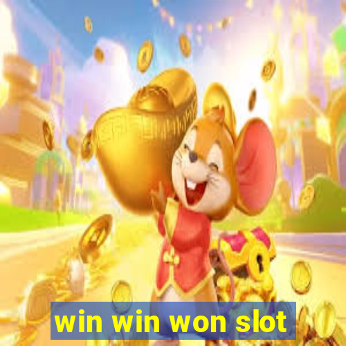 win win won slot