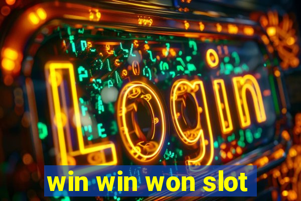 win win won slot