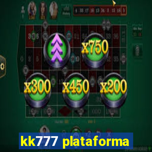 kk777 plataforma