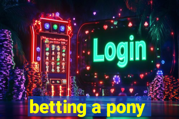 betting a pony