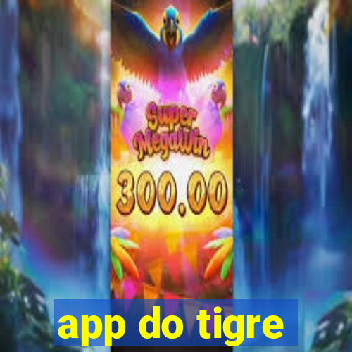 app do tigre