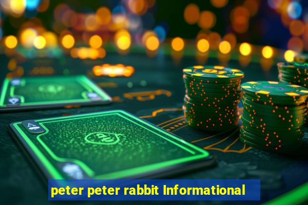 peter peter rabbit Informational