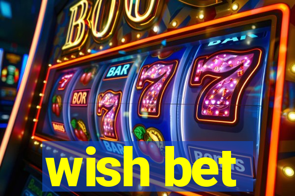 wish bet