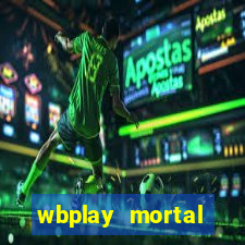 wbplay mortal kombat mobile