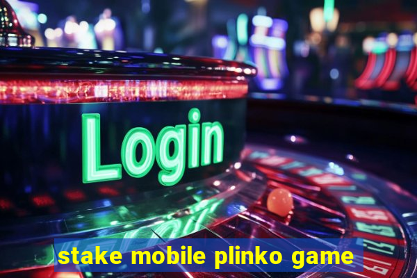 stake mobile plinko game