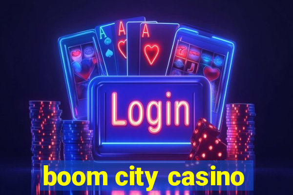 boom city casino