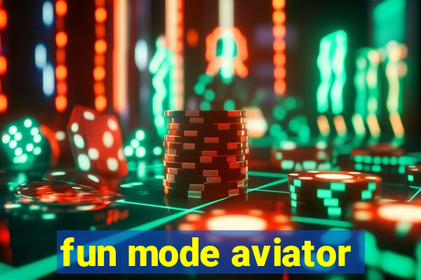 fun mode aviator