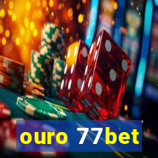 ouro 77bet