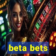 beta bets