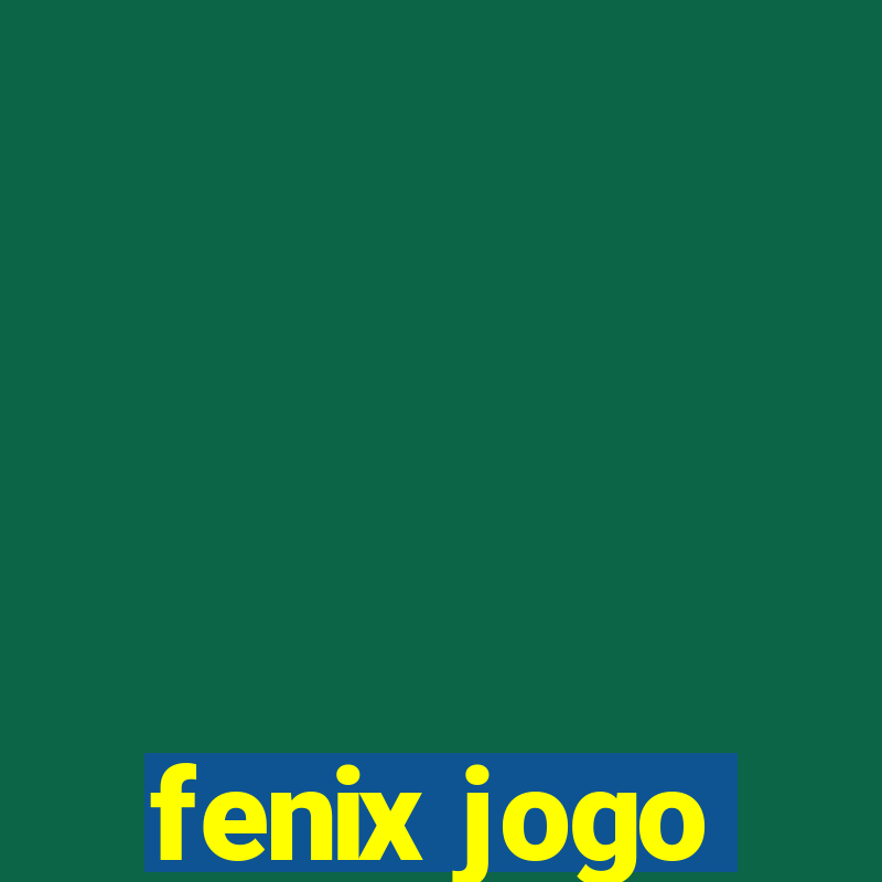 fenix jogo