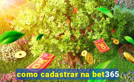 como cadastrar na bet365