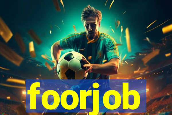 foorjob