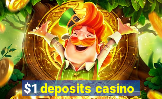 $1 deposits casino