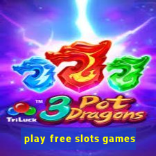 play free slots games