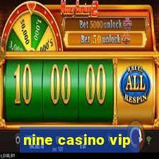 nine casino vip