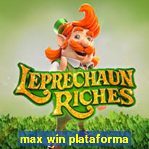 max win plataforma