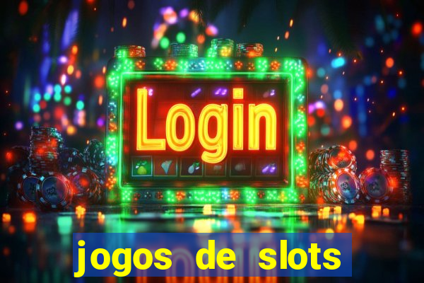 jogos de slots para ganhar dinheiro