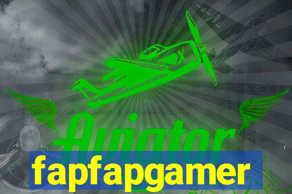 fapfapgamer