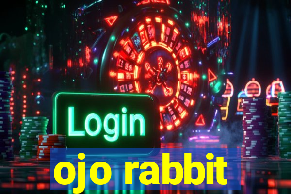 ojo rabbit