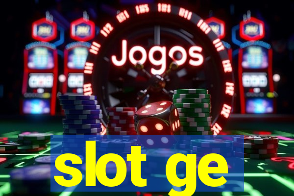 slot ge