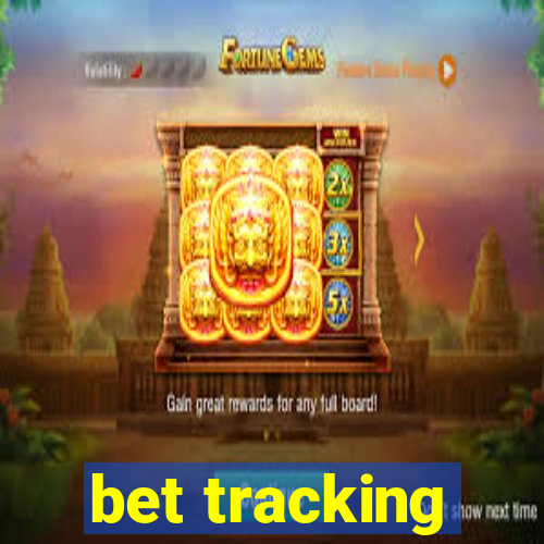 bet tracking