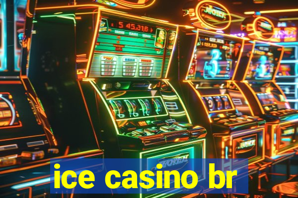 ice casino br