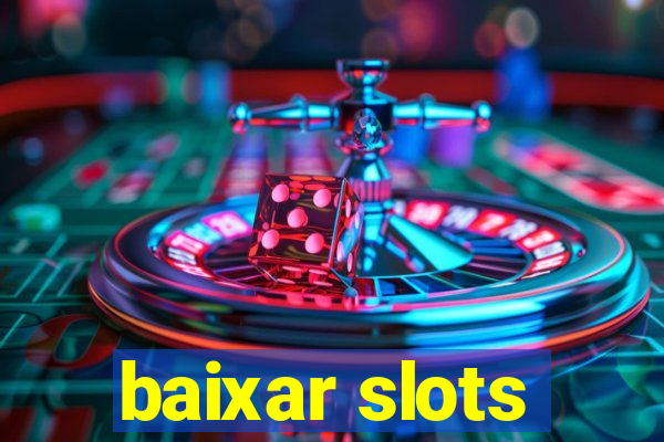 baixar slots