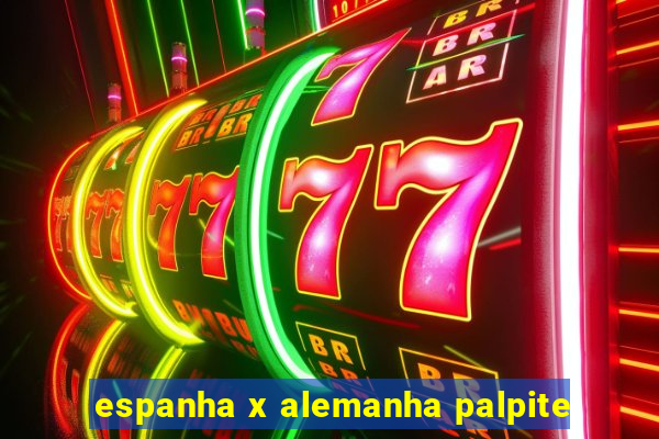 espanha x alemanha palpite