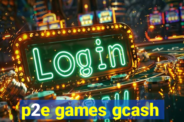 p2e games gcash