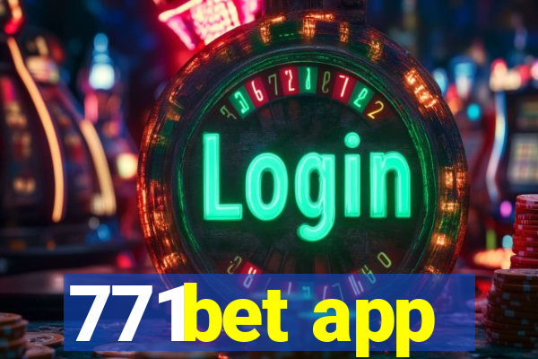 771bet app