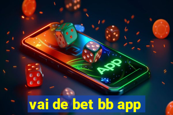 vai de bet bb app