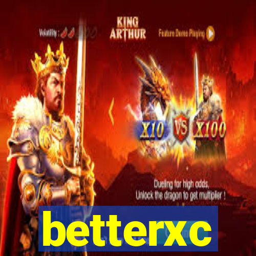 betterxc