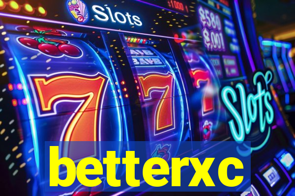 betterxc