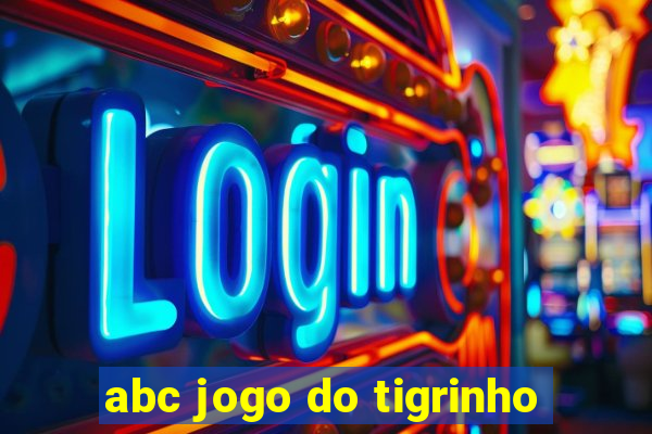 abc jogo do tigrinho